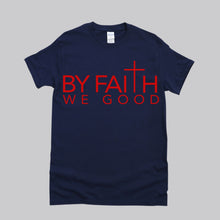 Load image into Gallery viewer, ByFaithWeGood Navy Blue T-Shirt
