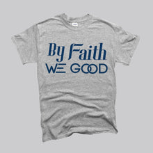 Load image into Gallery viewer, New Edition ByFaithWeGood Gray T-Shirt
