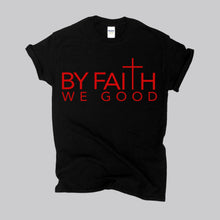 Load image into Gallery viewer, ByFaithWeGood Black T-Shirt

