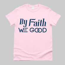 Load image into Gallery viewer, New Edition ByFaithWeGood Pink T-Shirt
