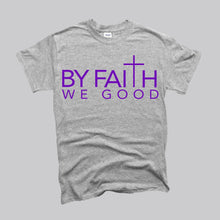 Load image into Gallery viewer, ByFaithWeGood Gray T-Shirt
