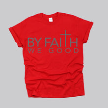 Load image into Gallery viewer, ByFaithWeGood Red T-Shirt
