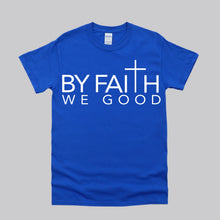 Load image into Gallery viewer, ByFaithWeGood Blue T-Shirt
