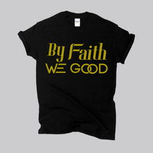 Load image into Gallery viewer, New Edition ByFaithWeGood Black T-Shirt
