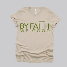 Load image into Gallery viewer, ByFaithWeGood Tan T-Shirt
