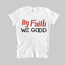 Load image into Gallery viewer, New Edition ByFaithWeGood White T-Shirt
