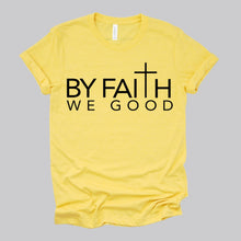 Load image into Gallery viewer, ByFaithWeGood Yellow T-Shirt
