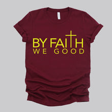 Load image into Gallery viewer, ByFaithWeGood Burgundy T-Shirt
