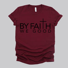 Load image into Gallery viewer, ByFaithWeGood Burgundy T-Shirt
