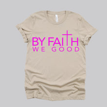 Load image into Gallery viewer, ByFaithWeGood Tan T-Shirt

