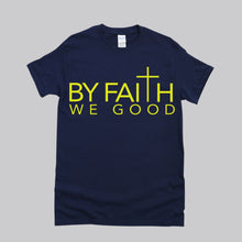 Load image into Gallery viewer, ByFaithWeGood Navy Blue T-Shirt
