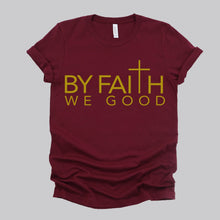 Load image into Gallery viewer, ByFaithWeGood Burgundy T-Shirt
