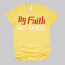 Load image into Gallery viewer, New Edition ByFaithWeGood Yellow T-Shirt
