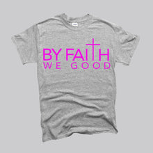 Load image into Gallery viewer, ByFaithWeGood Gray T-Shirt
