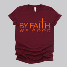 Load image into Gallery viewer, ByFaithWeGood Burgundy T-Shirt
