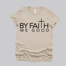 Load image into Gallery viewer, ByFaithWeGood Tan T-Shirt
