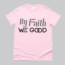 Load image into Gallery viewer, New Edition ByFaithWeGood Pink T-Shirt
