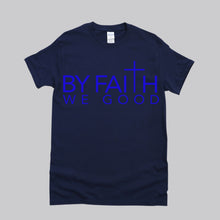 Load image into Gallery viewer, ByFaithWeGood Navy Blue T-Shirt

