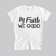 Load image into Gallery viewer, New Edition ByFaithWeGood White T-Shirt
