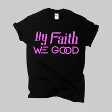 Load image into Gallery viewer, New Edition ByFaithWeGood Black T-Shirt
