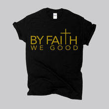 Load image into Gallery viewer, ByFaithWeGood Black T-Shirt
