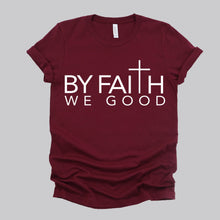 Load image into Gallery viewer, ByFaithWeGood Burgundy T-Shirt
